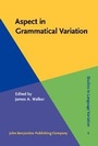 Cover: Aspect in Grammatical Variation - John Benjamins Publishing Company