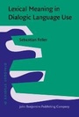 Cover: Lexical Meaning in Dialogic Language Use - John Benjamins Publishing Company