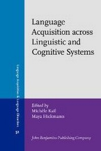 Abbildung von: Language Acquisition across Linguistic and Cognitive Systems - John Benjamins Publishing Company