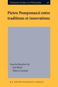 Cover: Pietro Pomponazzi entre traditions et innovations - B.R. Gr&uuml;ner Publishing Company