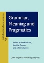 Cover: Grammar, Meaning and Pragmatics - John Benjamins Publishing Company
