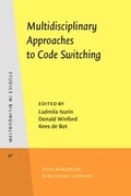 Cover: Multidisciplinary Approaches to Code Switching - John Benjamins Publishing Company