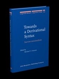 Cover: Towards a Derivational Syntax - John Benjamins Publishing Company