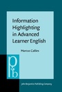 Cover: Information Highlighting in Advanced Learner English - John Benjamins Publishing Company