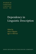 Cover: Dependency in Linguistic Description - John Benjamins Publishing Company