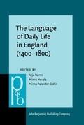 Cover: The Language of Daily Life in England (1400-1800) - John Benjamins Publishing Company