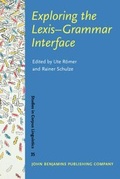 Cover: Exploring the Lexis-Grammar Interface - John Benjamins Publishing Company