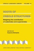 Cover: Roots of Creole Structures - John Benjamins Publishing Company
