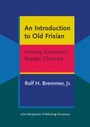 Cover: An Introduction to Old Frisian - John Benjamins Publishing Company