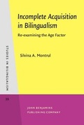 Cover: Incomplete Acquisition in Bilingualism - John Benjamins Publishing Company