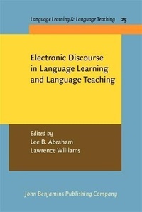 Enlarge image Cover: Electronic Discourse in Language Learning and Language Teaching - John Benjamins Publishing Company