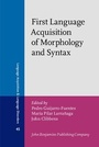 Cover: First Language Acquisition of Morphology and Syntax - John Benjamins Publishing Company
