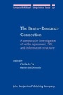 Cover: The Bantu-Romance Connection - John Benjamins Publishing Company