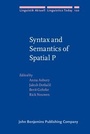 Cover: Syntax and Semantics of Spatial P - John Benjamins Publishing Company