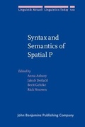Cover: Syntax and Semantics of Spatial P - John Benjamins Publishing Company