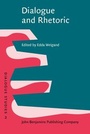 Cover: Dialogue and Rhetoric - John Benjamins Publishing Company