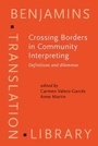 Cover: Crossing Borders in Community Interpreting - John Benjamins Publishing Company