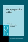 Cover: Metapragmatics in Use - John Benjamins Publishing Company