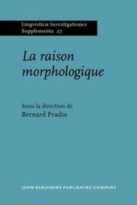 Abbildung von: La raison morphologique - John Benjamins Publishing Company
