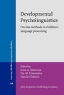 Cover: Developmental Psycholinguistics - John Benjamins Publishing Company