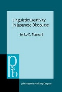 Enlarge image Cover: Linguistic Creativity in Japanese Discourse - John Benjamins Publishing Company