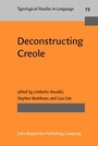 Cover: Deconstructing Creole - John Benjamins Publishing Company