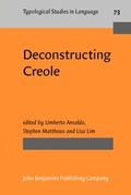 Cover: Deconstructing Creole - John Benjamins Publishing Company