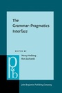 Cover: The Grammar-Pragmatics Interface - John Benjamins Publishing Company