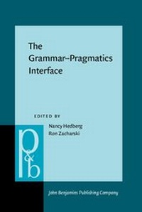 Enlarge image Cover: The Grammar-Pragmatics Interface - John Benjamins Publishing Company