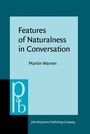 Cover: Features of Naturalness in Conversation - John Benjamins Publishing Company