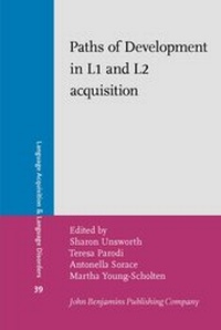 Enlarge image Cover: Paths of Development in L1 and L2 acquisition - John Benjamins Publishing Company