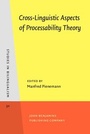 Cover: Cross-Linguistic Aspects of Processability Theory - John Benjamins Publishing Company