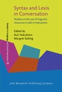 Cover: Syntax and Lexis in Conversation - John Benjamins Publishing Company