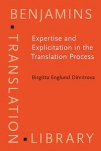 Enlarge image Cover: Expertise and Explicitation in the Translation Process - John Benjamins Publishing Company