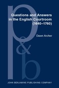 Cover: Questions and Answers in the English Courtroom (1640-1760) - John Benjamins Publishing Company