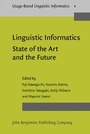 Cover: Linguistic Informatics - State of the Art and the Future - John Benjamins Publishing Company