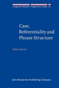 Enlarge image Cover: Case, Referentiality and Phrase Structure - John Benjamins Publishing Company
