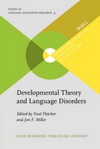 Abbildung von: Developmental Theory and Language Disorders - John Benjamins Publishing Company