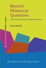 Cover: Beyond Rhetorical Questions - John Benjamins Publishing Company