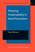 Cover: Meaning Predictability in Word Formation - John Benjamins Publishing Company