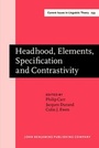 Cover: Headhood, Elements, Specification and Contrastivity - John Benjamins Publishing Company