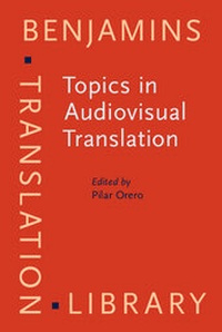 Enlarge image Cover: Topics in Audiovisual Translation - John Benjamins Publishing Company