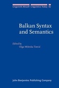 Cover: Balkan Syntax and Semantics - John Benjamins Publishing Company