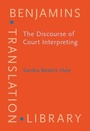 Cover: The Discourse of Court Interpreting - John Benjamins Publishing Company