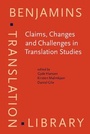 Cover: Claims, Changes and Challenges in Translation Studies - John Benjamins Publishing Company