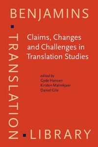 Enlarge image Cover: Claims, Changes and Challenges in Translation Studies - John Benjamins Publishing Company