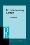 Cover: Recontextualizing Context - John Benjamins Publishing Company