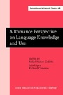 Cover: A Romance Perspective on Language Knowledge and Use - John Benjamins Publishing Company