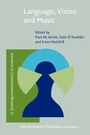 Cover: Language, Vision and Music - John Benjamins Publishing Company