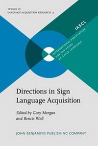 Enlarge image Cover: Directions in Sign Language Acquisition - John Benjamins Publishing Company